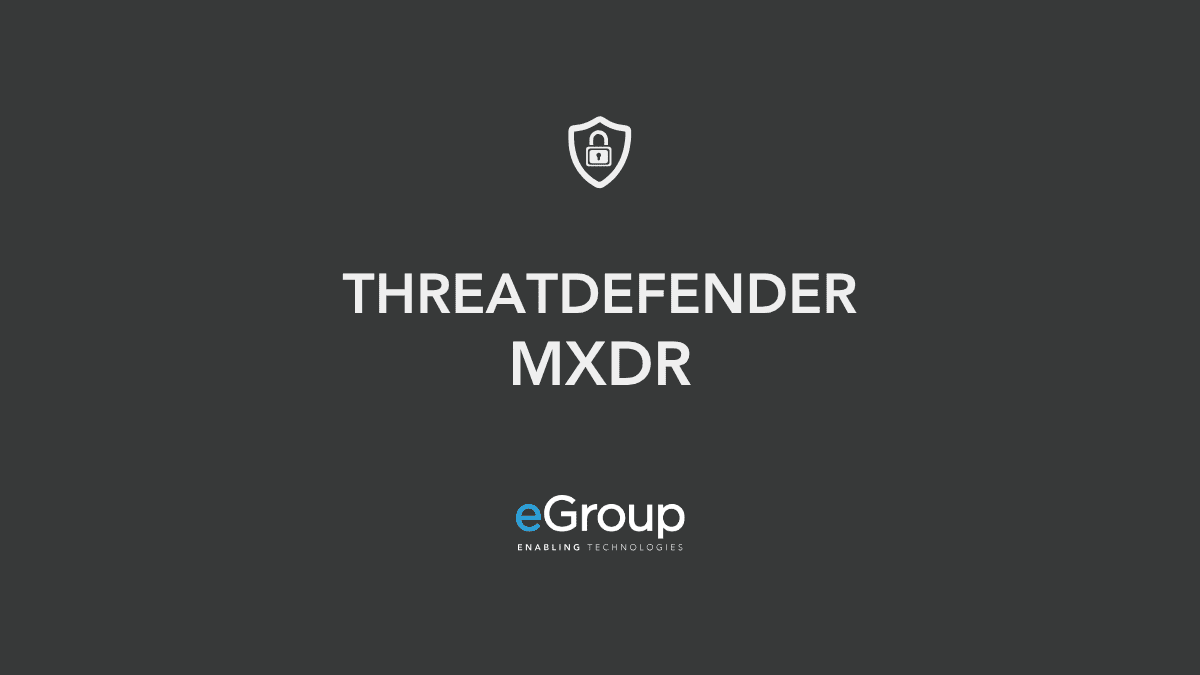 ThreatDefender MXDR | 24/7 Microsoft Security by eGroup